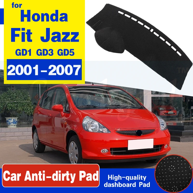 

Для Honda Fit Jazz 2001 ~ 2007 Противоскользящий коврик для приборной панели коврик для защиты от солнца Dashmat аксессуары для ковров GD1 GD3 GD5 2005 2006