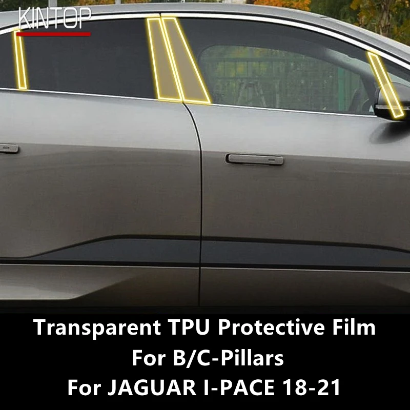 

For JAGUAR I-PACE 18-21 B/C-Pillars Transparent TPU Protective Film Anti-scratch Repair Film Accessories Refit