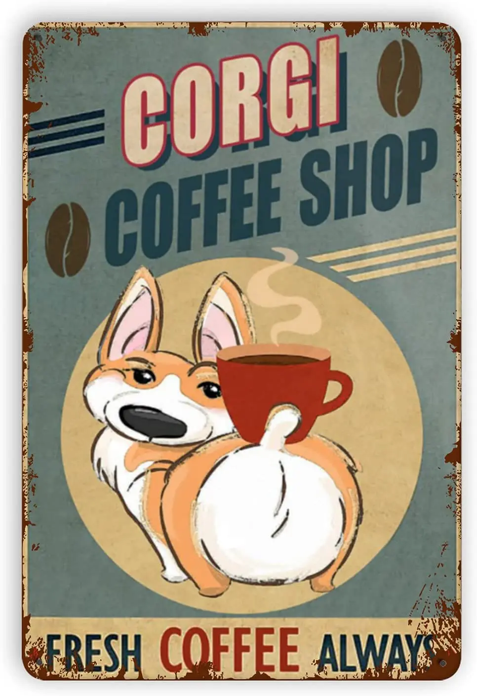 

Baby Kleidung Weant Metal Vintage Tin Signs Corgi Dog Coffee Funny Wall Decor for Home Bars Pubs Cafes Retro metal sign