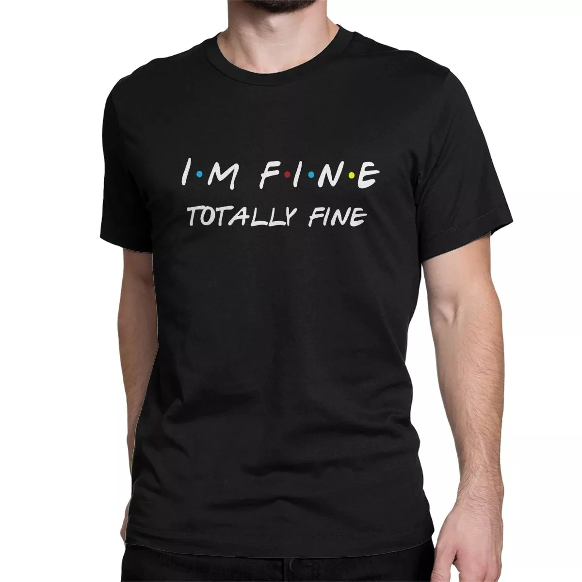 

I'm Fine Ross T-Shirts for Men Friends The Reunion 2021 TV Shows Humorous Cotton Tees Crew Neck T Shirts Graphic Printed Tops