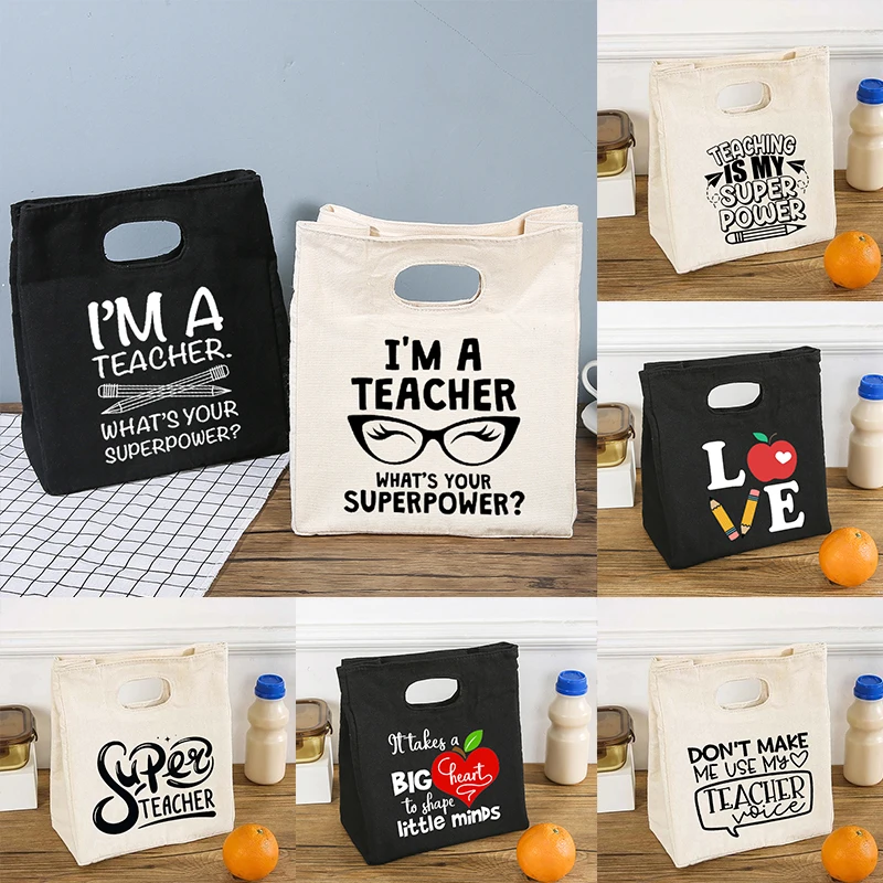 

I'm A Teacher What's Your Superpower Portable Lunch Bag Thermal Insulated Bento Box Totes Cooler School Food Storage Bags Gifts