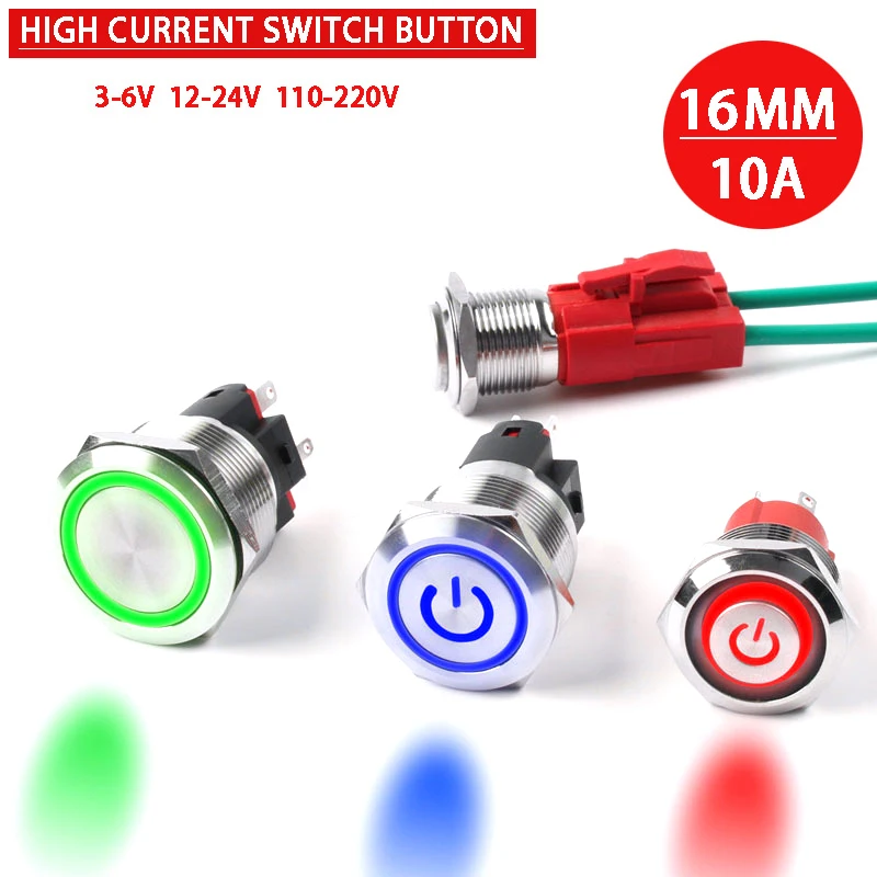 

16mm high current 10A waterproof metal button switch led momentary light lock car engine power switch 3-6V 12-24V 110-240V