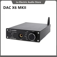 fx audio dac x6 mkii ess9018 tpa6120 chip bluetooth 5 0 aptx spdif coaxial pc usb rca amplifier usb dac decoder