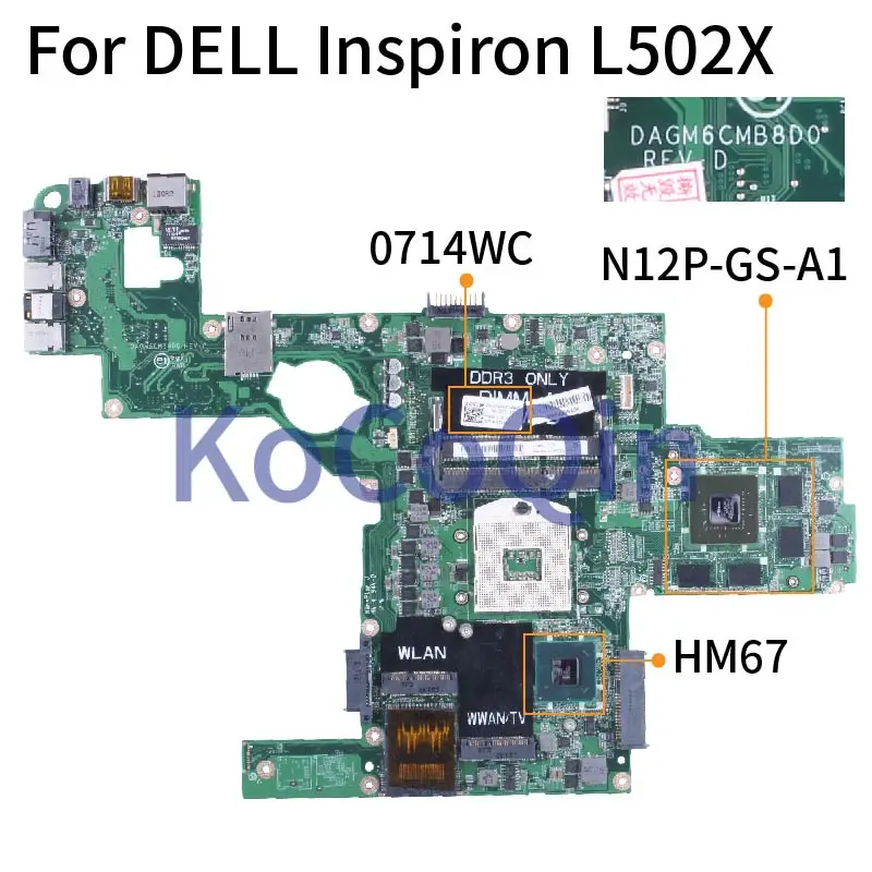 para Dell Inspiron L502x Computador Portátil Mainboard Dagm6cmb8d0 0714wc N12p-gs-a1 Hm67 Ddr3 Placa-mãe Placa-mãe para notebook