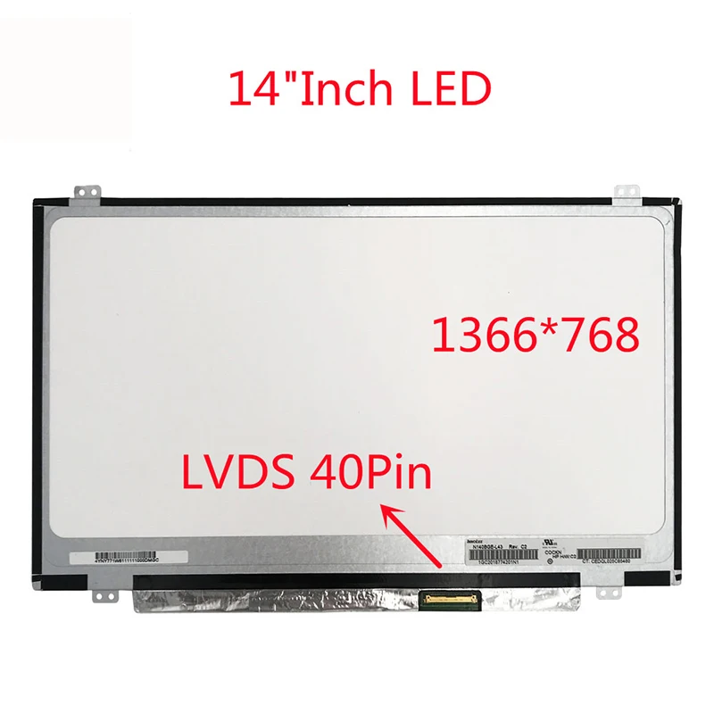 

14.0Iinch SlimLaptop LCD Screen N140BGE-LB2 LP140WH2 TLS1 B140XTN03.6 N140B6-L06 HB140WX1-300 B140XW03 V.0 1366*768 40Pins