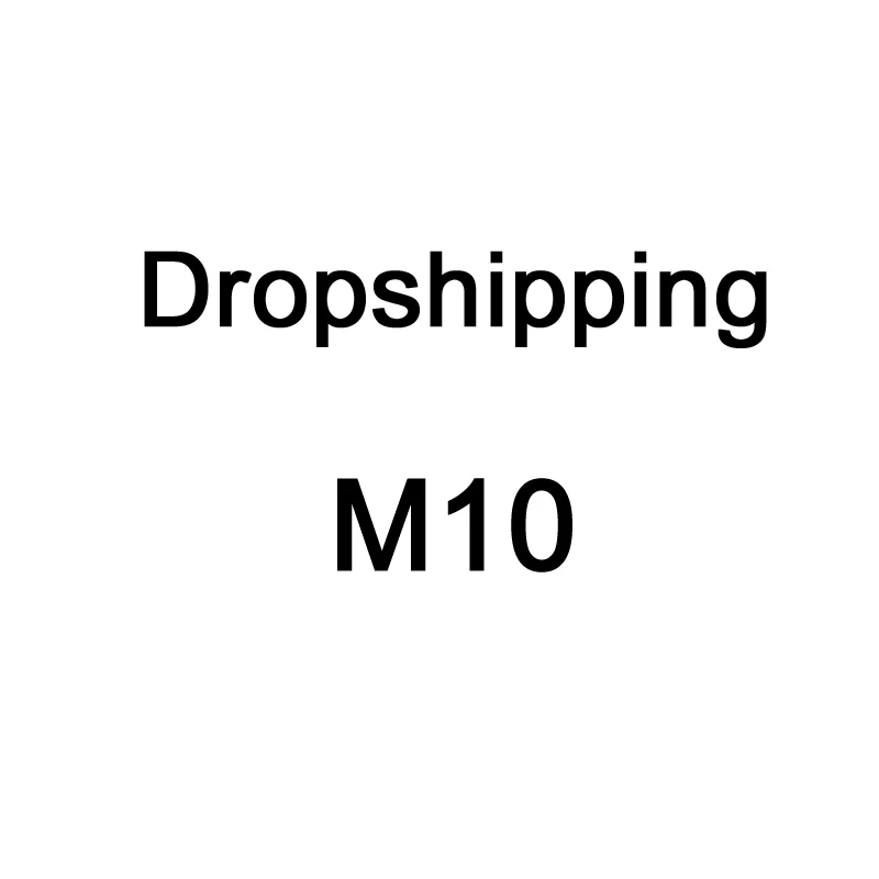 

dropshipping M10