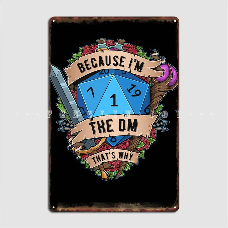 

Because Im The Dm Metal Sign Plaques Retro Bar Cave Club Tin Sign Posters