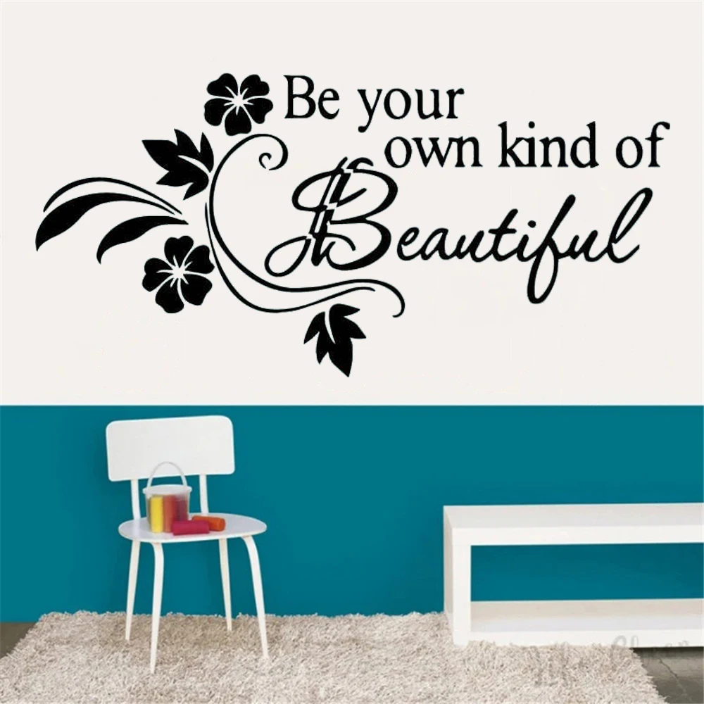 

Be Your Own Kind Of Beautiful Quotes Vinyl Wall Stickers Room Decoration For Girls Bedroom Livingroom Decor Decals Mural DW20784
