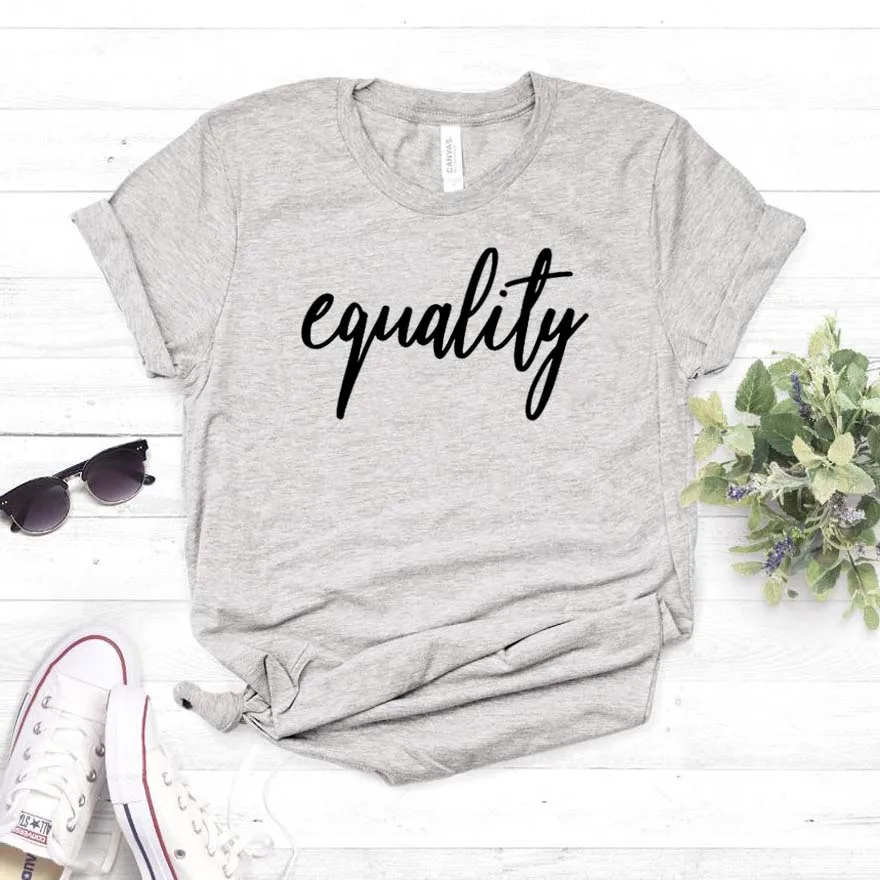 

Equality Print Women tshirt Cotton Casual Funny t shirt For Lady Girl Top Tee Hipster Drop Ship NA-269