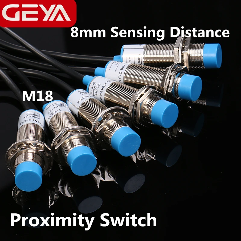 

GEYA 8mm Sensing Distance Proximity Switch NPN PNP DC 10-30V Proximity Sensor DC 2 Wire 3 Wire 4 Wire NO NC M18 Screw Size