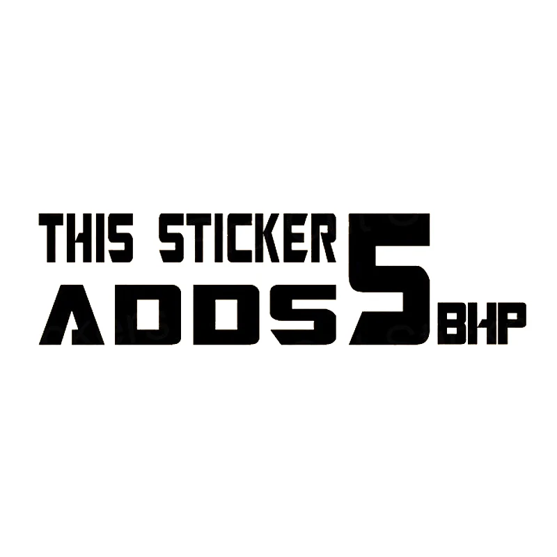 

17*4.6cm This Sticker Adds 5bhp Novelty Funny Tuning Car Window Bumper Car Stickers Vinyl Hobby Car Bumper Sticker