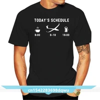 customized humor today schedule glider pilot t shirt boy girl gents formal male tshirts euro size 100 cotton hilarious top tee