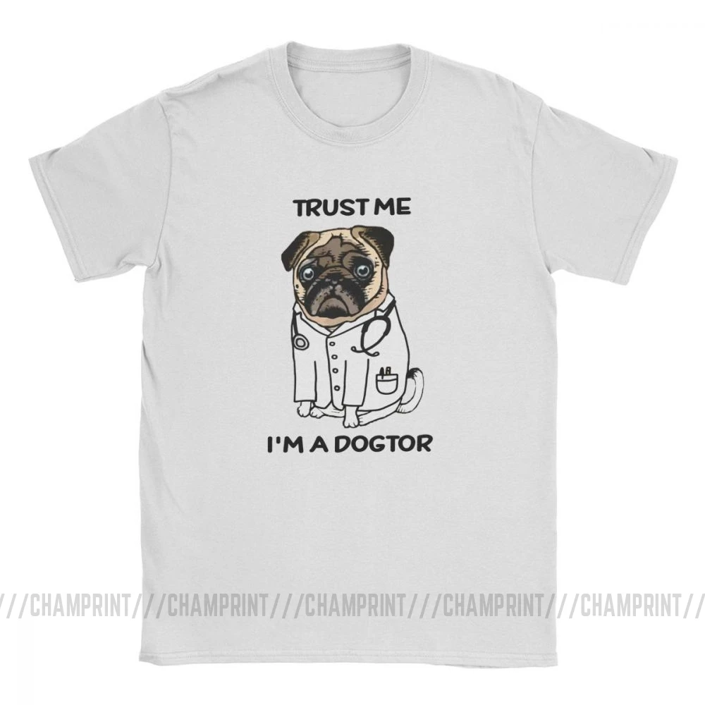 Trust Me I'm A Dogtor Pug Awesome футболки для мужчин Забавный Юмор Мопс Life Doctor одежда летние