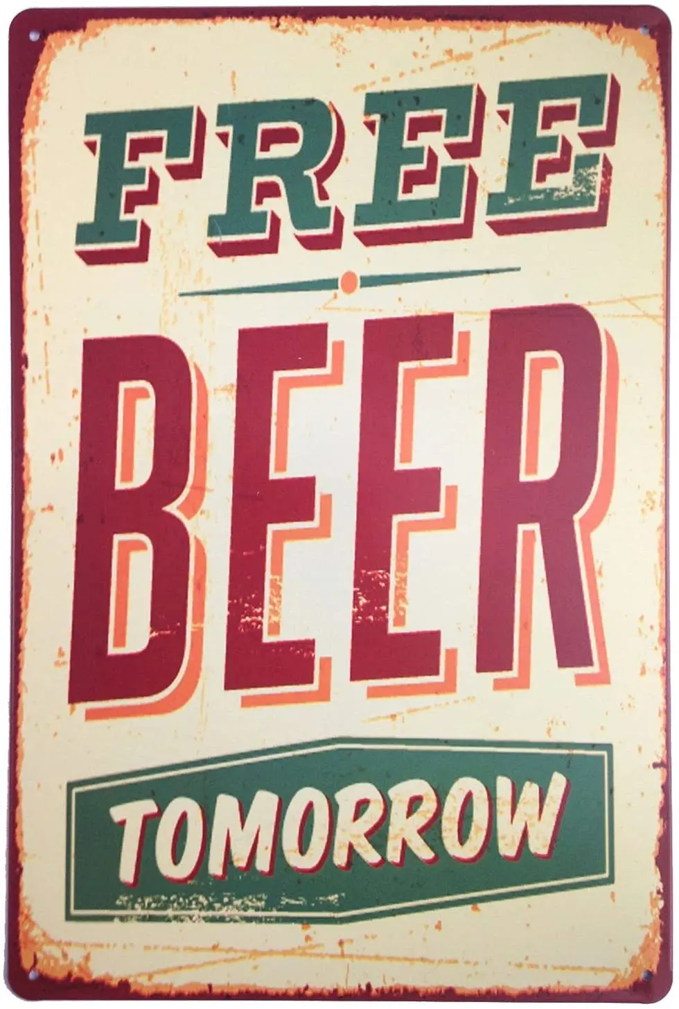 

Free Beer Tomorrow Funny Metal Vintage Tin Signs Bar Wall Decor Plaque 12" X 8"