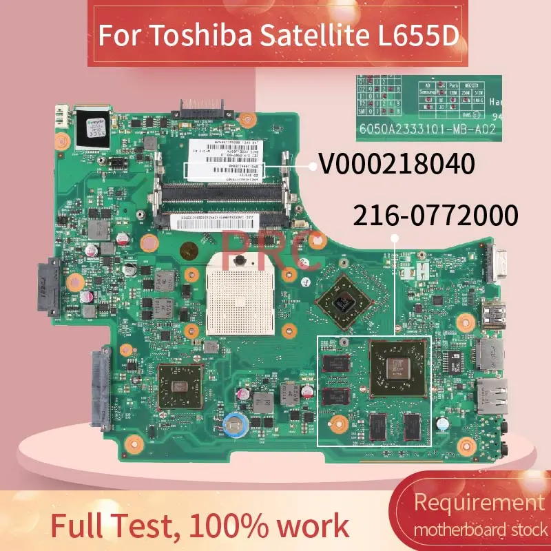 Материнская плата V000218040 для ноутбука Toshiba Satellite L655D материнская 6050A2333101 MB A02 216 0772000