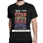 Мужские топы, забавная хлопковая футболка премиум класса с надписью I Want A Man Who Is Yep I'm Die Alone