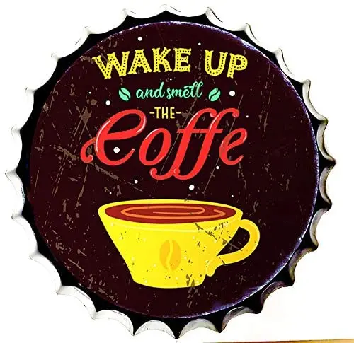 

Retro Sign Wake Up and Smell Coffee Bottle Caps Retro Metal Tin Sign Diameter 13.8 Inches - Home Decor Bar Plaque Lounge
