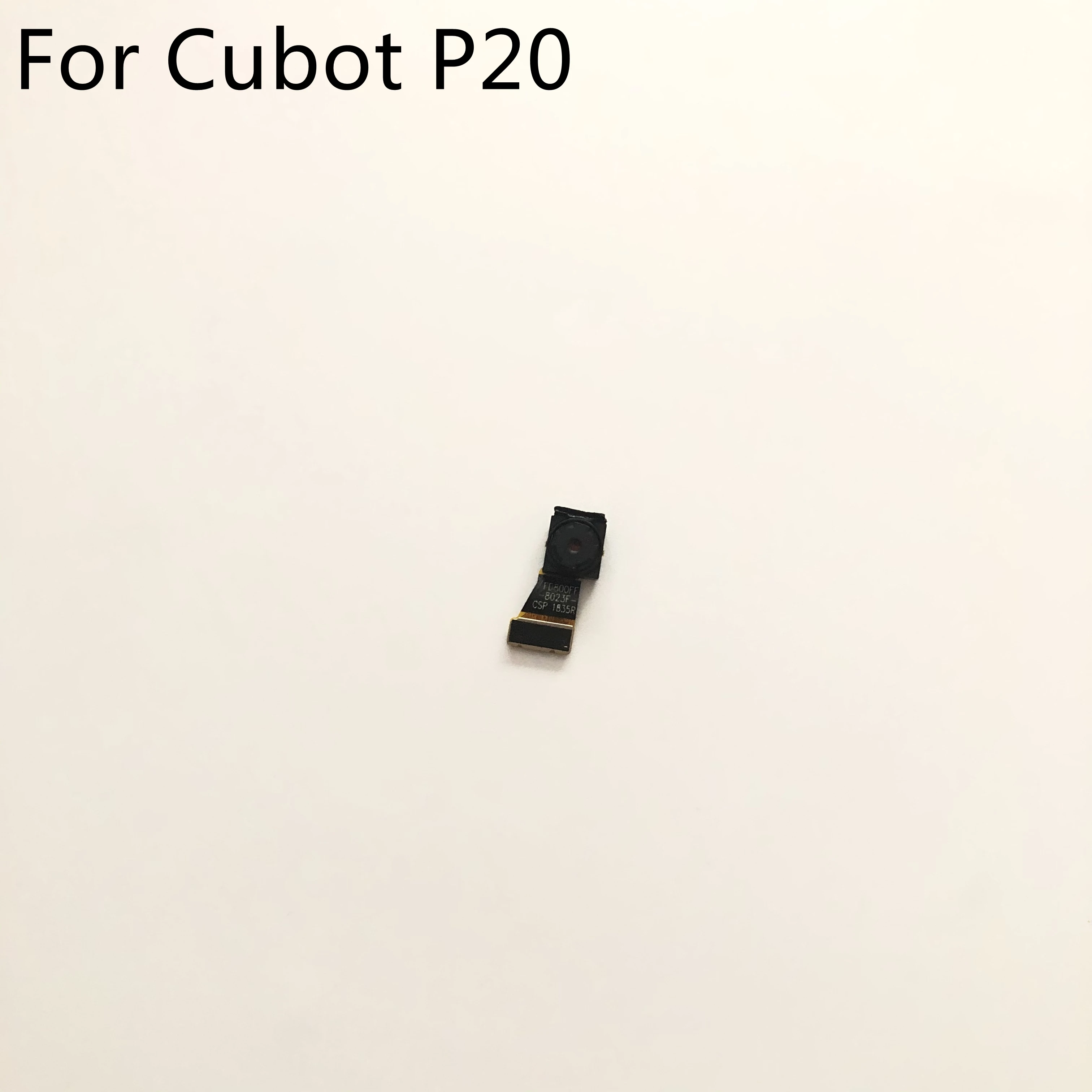 Cubot P20 использованная фронтальная камера 6 18 Мп модуль для смартфона MT6750T