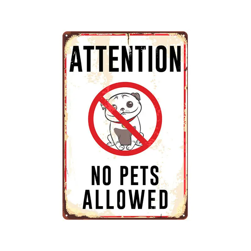 

Metal Tin Sign no pets allowed Decor Bar Pub Home Vintage Retro