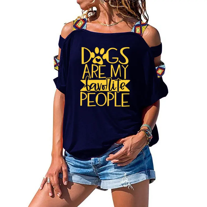 

DOGS ARE MY FAVORITE PEOPLE Popular Woman's Graphic Summer Funny Graphic T-Shirt Sexy Hollow Out Shoulder Shirt Pet Lover Tees