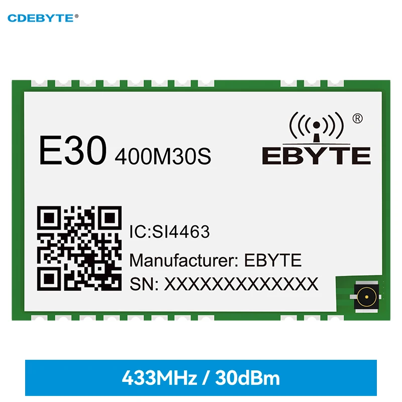 

SI4463 Wireless Module 433/470 MHz 30 dBm Long Range 5.6KM E30-400M30S(4463) 1W IPX/Stamp Hole Antenna SMD SPI Wireless Module