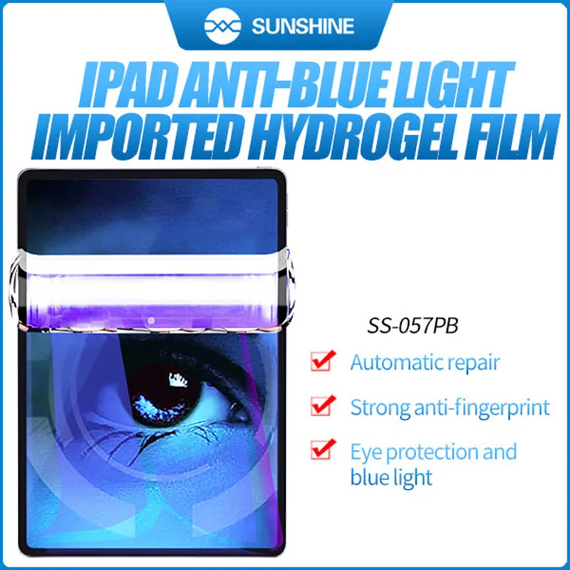 

SUNSHINE SS-057PB For iPad Anti-blue light Anti-Fingerprint Full Sticker Flexible Hydrogel Protect Film For SS-890C Machine
