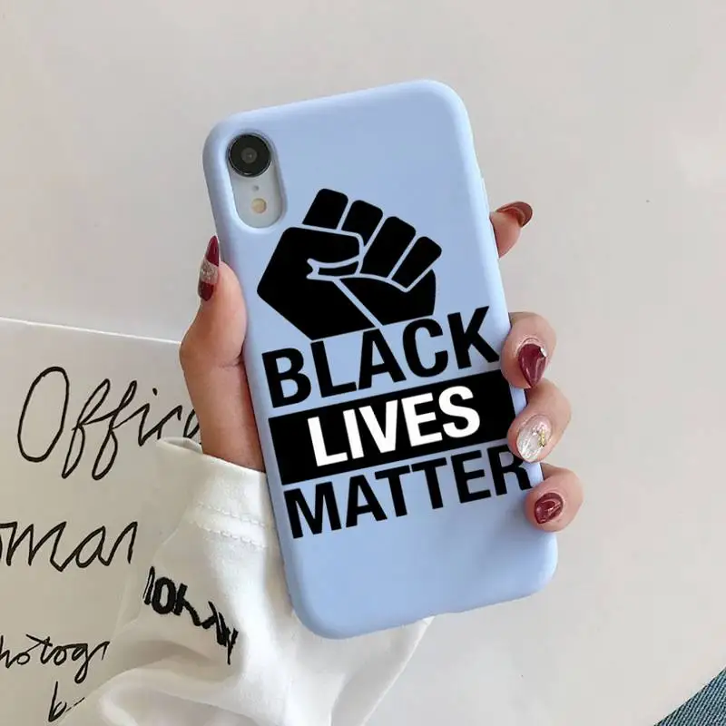 

Black Lives Matter Phone Case for iphone 11 Pro Max X XS Max XR Candy Color Soft Cover For iPhone 7 8 6 6S Plus Funda Cases