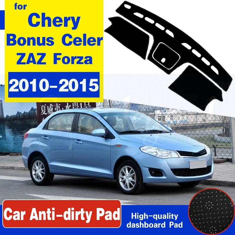 

For Chery Very Celer Fulwin 2 Storm Bonus ZAZ Forza MVM 315 Anti-Slip Mat Dashboard Cover Pad Sunshade Dashmat Car Accessories