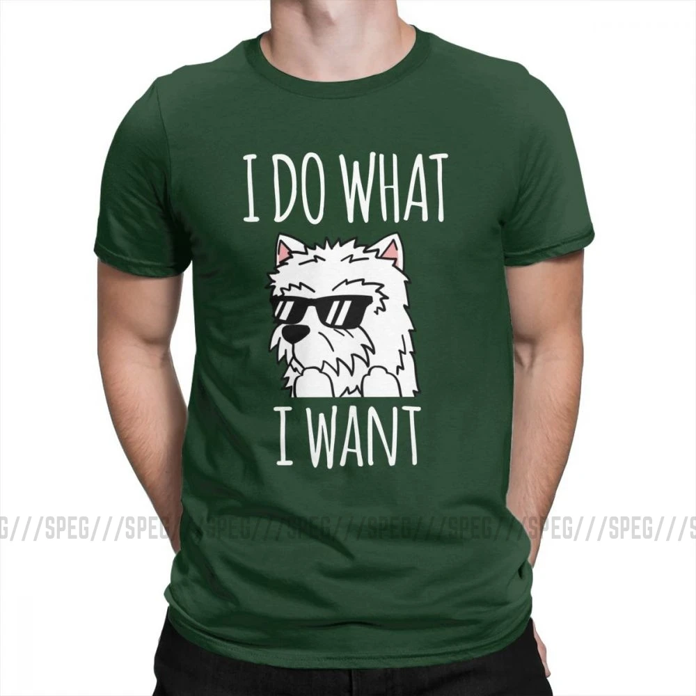 Забавные футболки с надписью I Do What Want Westie Dog для мужчин Уникальные короткими