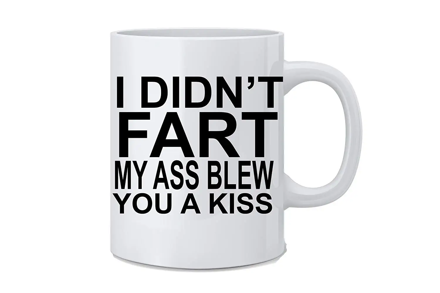 Забавная кофейная кружка I't Fart My Ass Blow You A Kiss белая 11 унций отличный подарок