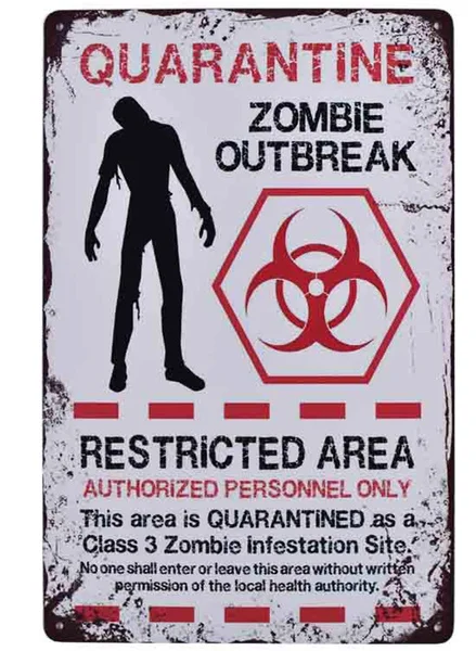 

Warning Restricted Area Quarantine Zombie Outbreak Vintage Tin Signs Retro Metal Plate Wall Decor Funny Coffee Bar Signs XInch