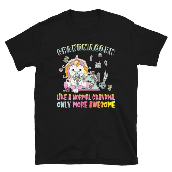 

Grandmacorn like a normal grandma, only more awesome t-shirt