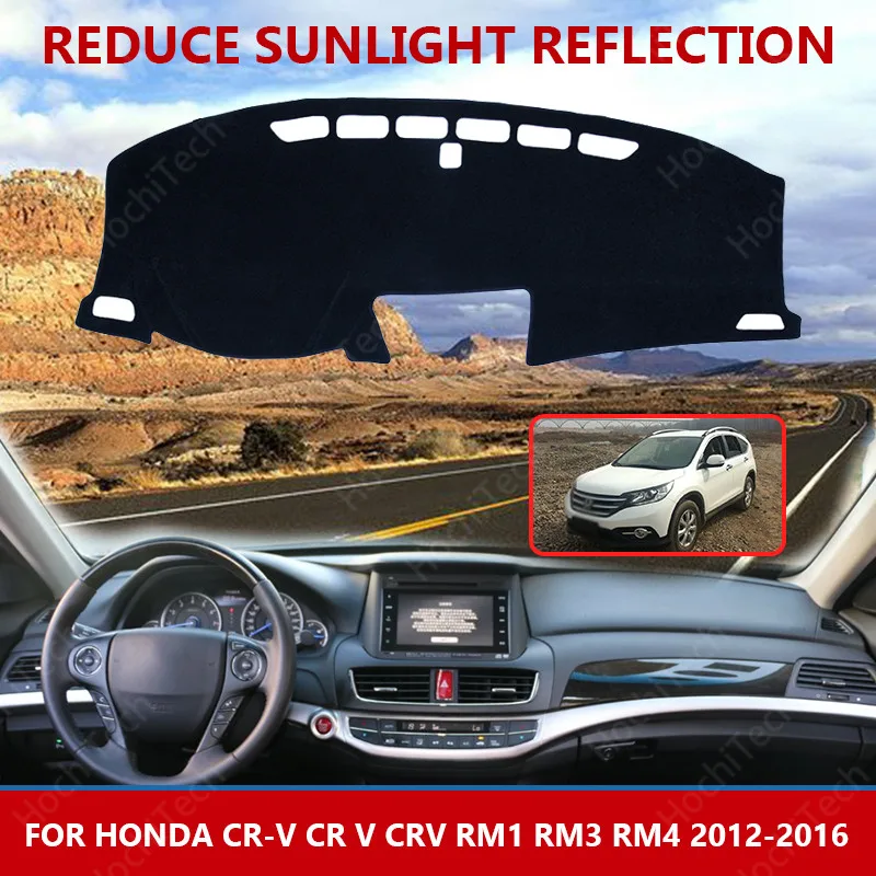 

for Honda CR-V CR V CRV RM1 RM3 RM4 2012-2016 Right Left Hand Drive Good Polyester Material Anti Light Car Dashboard Cover Mat