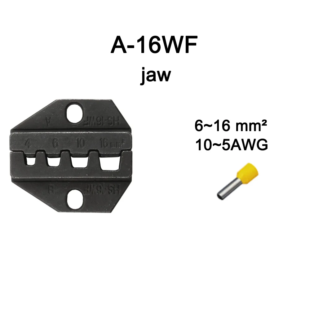 A16WF A06WF2C A16WF A02H1 A03C штампы наборы для HS HS-06WF2C FSE-06WF2C AM-10 EM-6B1 EM-6B2 обжимной Пилер обжимной станок модули челюсти - Цвет: A16WF