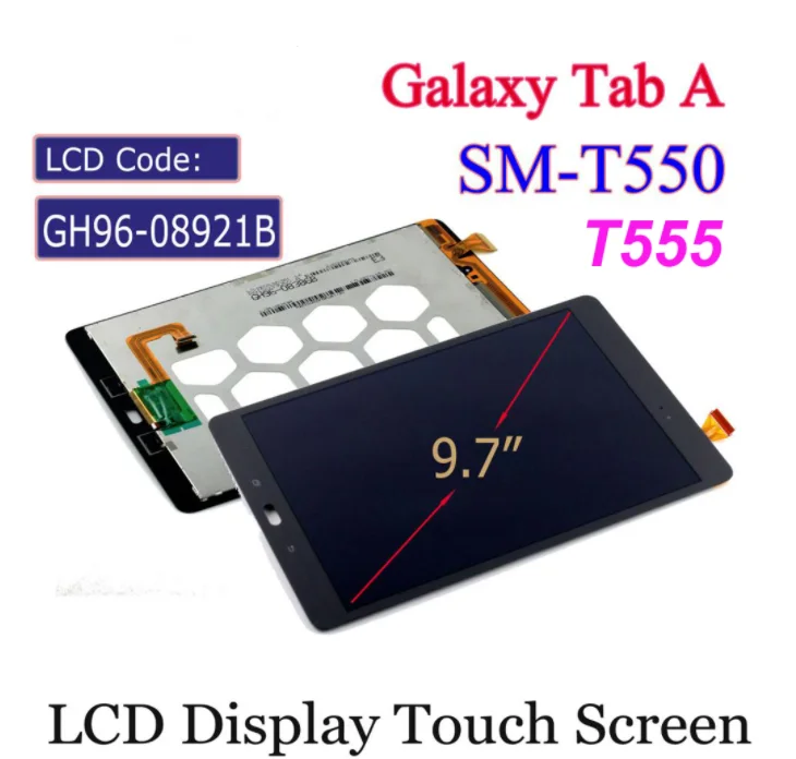 

Tablet LCD Assembly For Samsung Galaxy Tab A 9.7 SM-T550 T550N Panel LCD Combo Display With Touch Screen Digitizer Glass