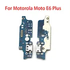 100 шт. Новинка зарядное устройство Порт док-станция Гибкая плата для Motorola Moto E6 Plus USB зарядный порт плата для Moto E7 Plus