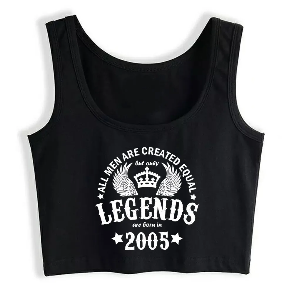 

Crop Top Women Legends Are Born In 2005 Harajuku Tank Top Women Anime Women Clothes