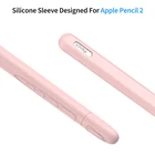 Противоскользящий силиконовый чехол для карандаша, защитный чехол для Apple Pencil Touch Pen 2 мобильный телефон, аксессуары, защитный чехол