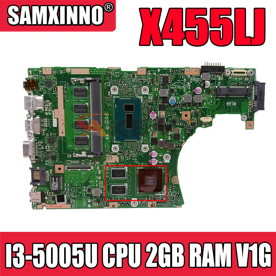 

X455LJ notebook mainboard For ASUS A455L X455LD X455LB X455LJ laptop motherboard mainboard with I3-5005U CPU 2GB RAM V1G test ok