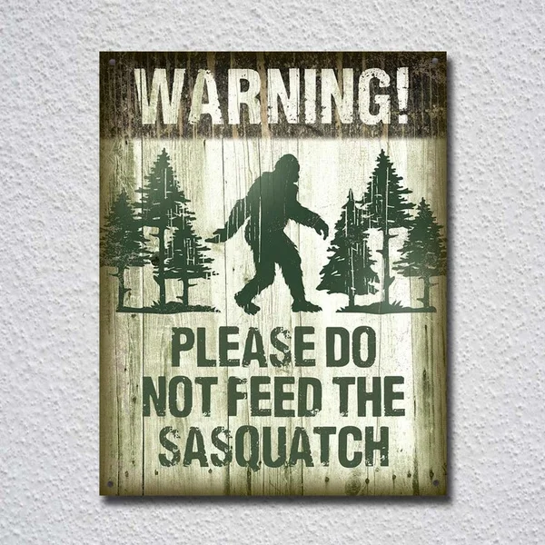 

Sasquatch - Don't Feed Tin Sign Metal Sign Metal Poster Metal Decor Metal Painting Wall Sticker Wall Sign Wall Decor