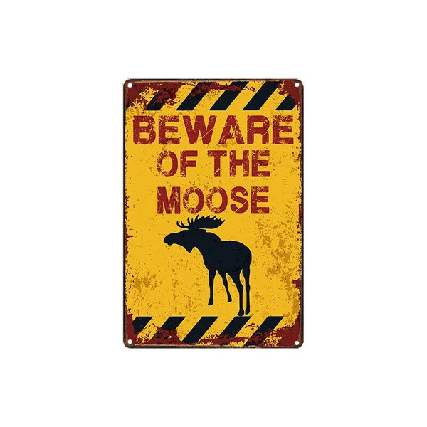 

Metal Tin Sign Warning Beware of the Moose Decor Bar Pub Home Vintage Retro 20cm*30cm