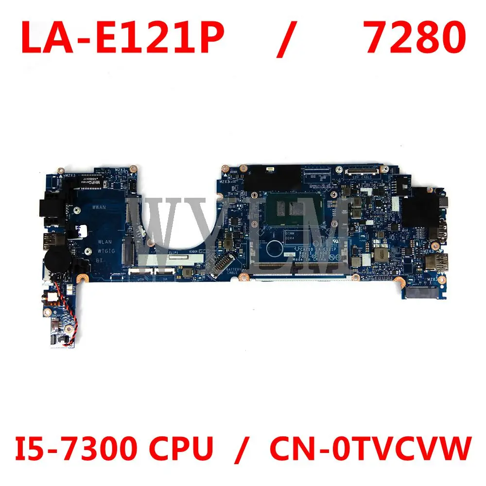 

Оригинальная материнская плата для ноутбука DELL Latitude 7280 E7280, рабочая модель 100%