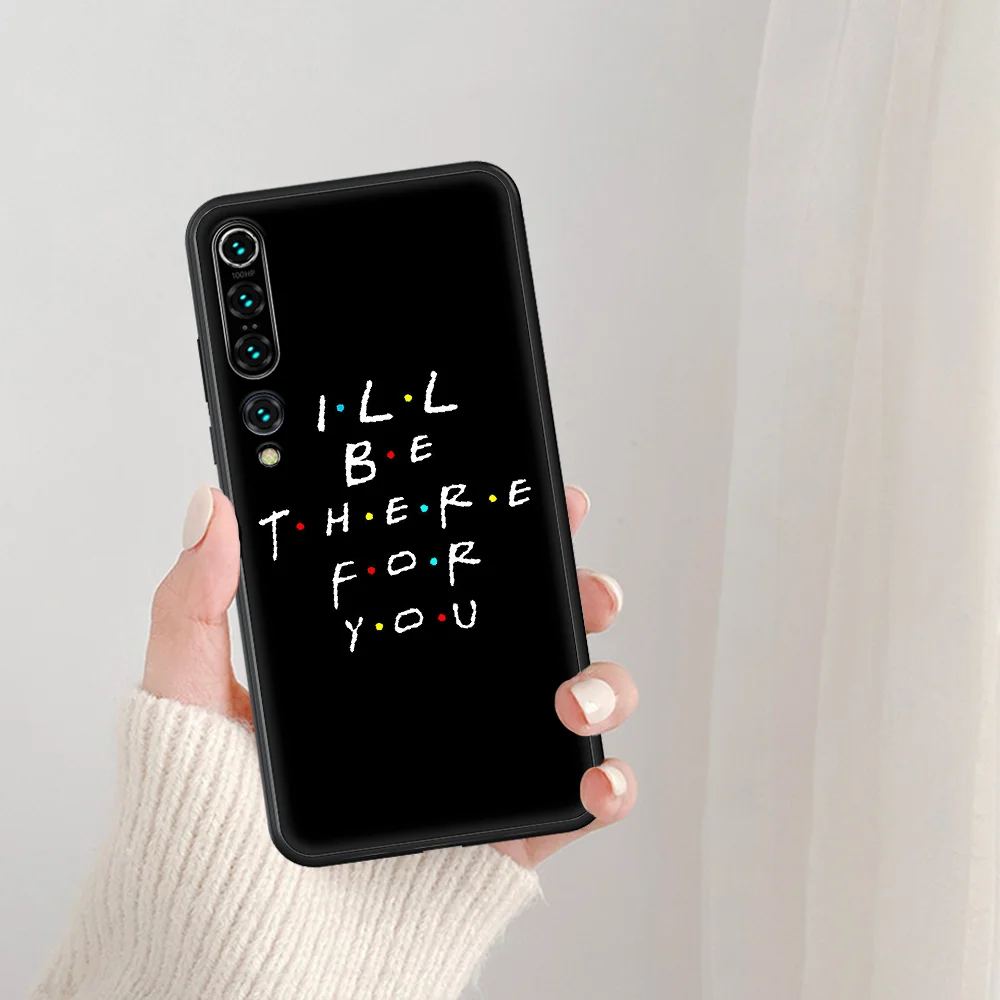 

Friends TV Funny Phone Case For Xiaomi Mi Note 10 A3 9 MAX 3 A2 8 9 Lite Pro Ultra black Funda Luxury Hoesjes Tpu Cover Silicone
