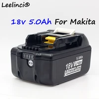 leelinci rechargeable battery bl1860b 18v 5 0ah backup battery for makita 18v bl1850b bl1840 bl1815 cordless drill with charger
