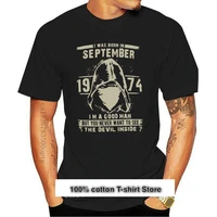 nuevo naci%c3%b3 en septiembre de 1974 soy un buen hombre pero nunca quiero ver a el diablo dentro de camiseta