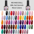 MAD DOLL 8 мл Гель-лак для ногтей Краска Полуперманентная шеллак верхнее покрытие отмачиваемый Гель-лак 60 цветов на выбор