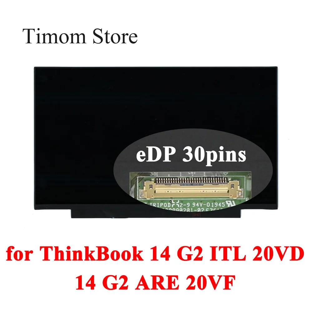   ThinkBook 14 G2 ITL 20VD Lenovo ThinkBook 14 G2 ARE 20VF    FHD 1920*1080 IPS Full HD eDP 140 