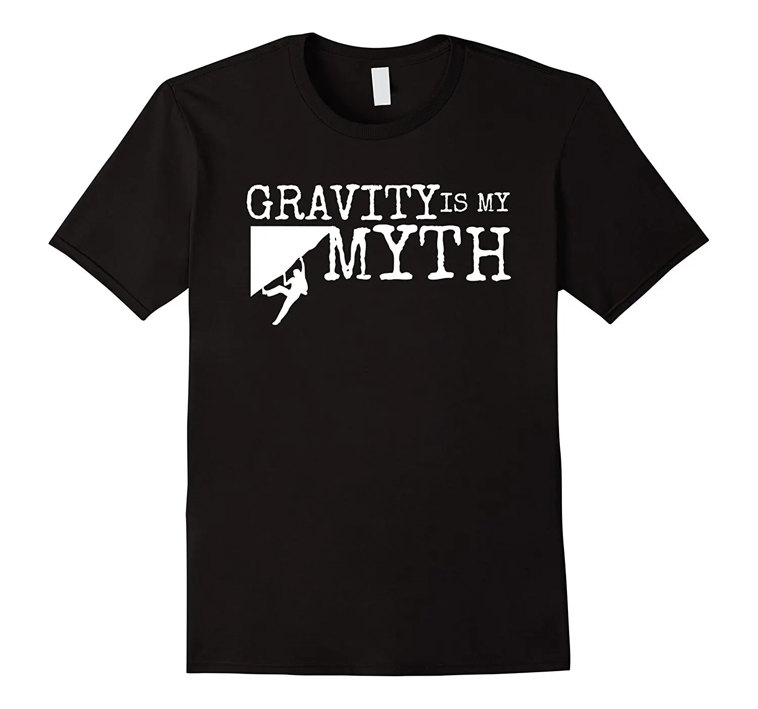 Футболка Gravity Is A Myth Rock Climbs дешевая распродажа 100% хлопок топ брендовая стильная