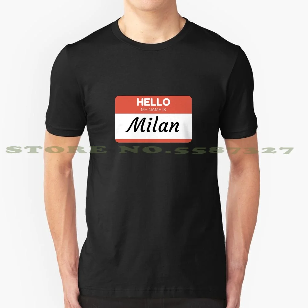 

Hello My Name Is Milan - Stick On Funny Name Tag Gift For Someone Named Milan Summer Funny T Shirt For Men Women Hello My Name