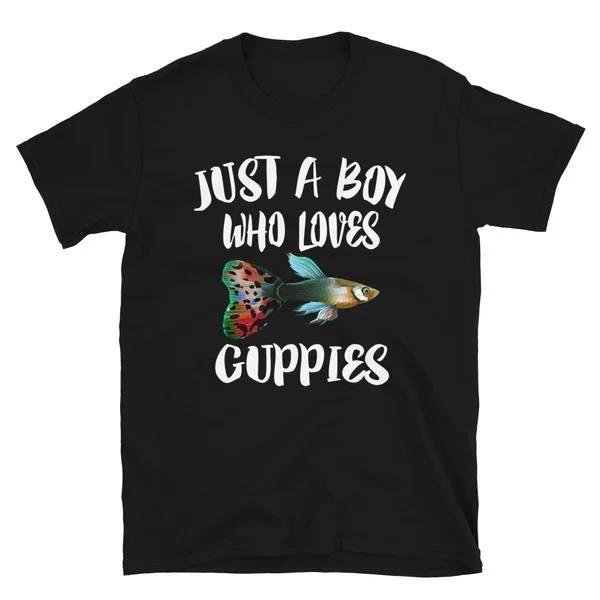 

Just A Boy Who Loves Guppies Tshirt Short-Sleeve Unisex T-Shirt